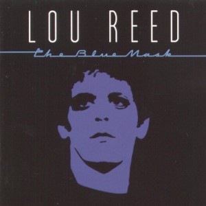 Lou Reed, The Blue Mask