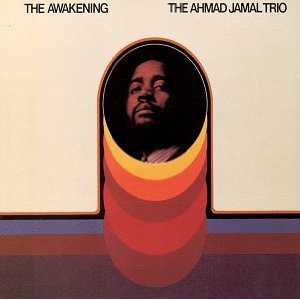 Ahmad Jamal, The Awakening