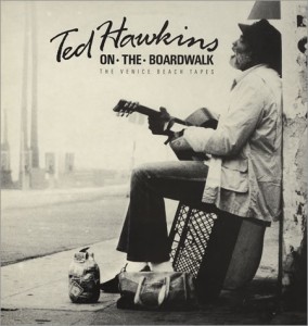 ted hawkins, the venice beach tapes