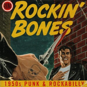 rockin' bones 1950s punk & rockabilly
