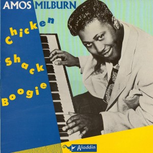 Amos Milburn chicken shack